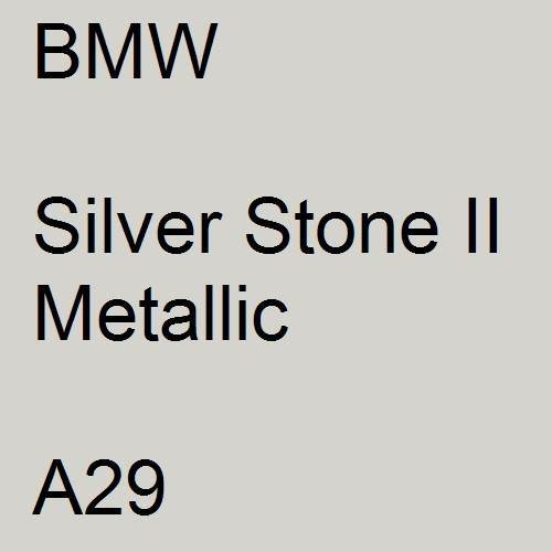 BMW, Silver Stone II Metallic, A29.